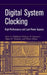 Digital System Clocking: High-Performance and Low-Power Aspects by Vojin G. Oklobdzija