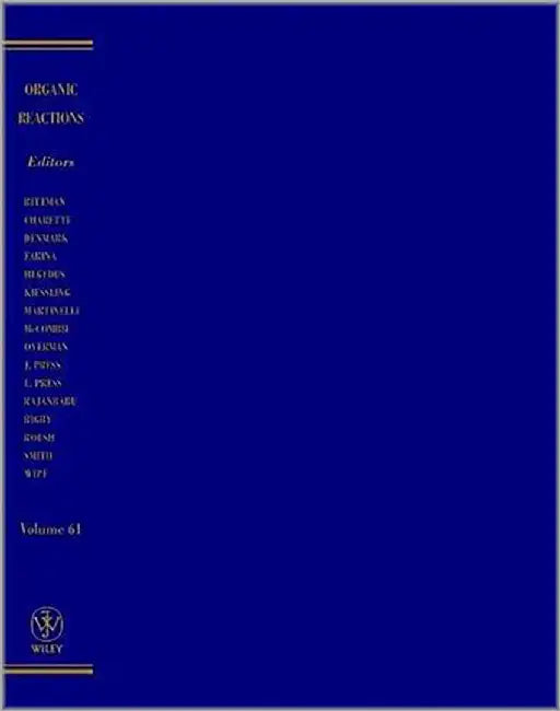 Organic Reactions  (Vol. 61) by Organic Reactions  Inc., Larry E. Overman