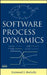 Software Process Dynamics by Raymond J. Madachy