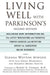 Living Well with Parkinson's by Glenna Wotton Atwood