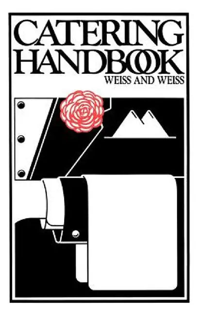 Catering Handbook by Edith Weiss