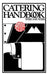 Catering Handbook by Edith Weiss