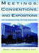 Meetings, Conventions, and Expositions: An Introduction to the Industry by Rhonda J. Montgomery, Sandra K. Strick
