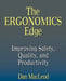 The Ergonomics Edge: Improving Safety, Quality, and Productivity by Dan MacLeod