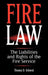Fire Law: The Liabilities and Rights of the Fire Service by Thomas D. Schneid