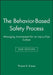 The Behavior-Based Safety Process: Managing Involvement for an Injury-Free Culture by Thomas R. Krause