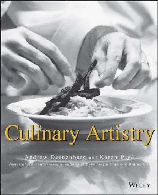 Culinary Artistry by Andrew Dornenburg