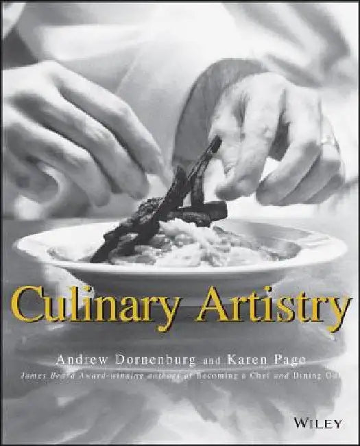 Culinary Artistry by Andrew Dornenburg