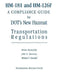 Hm-181 and Hm-126f: A Compliance Guide for Dot's New Hazmat Transportation Regulations by Brian Karnofsky