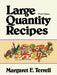Large Quantity Recipes by Margaret E. Terrell