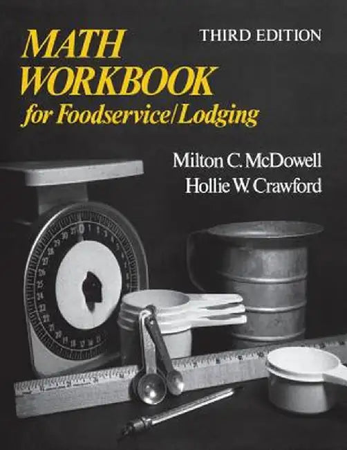 Math Workbook for Foodservice / Lodging by Milton C. McDowell