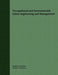 Occupational and Environmental Safety Engineering and Management by H. R. Kavianian