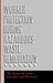 Worker Protection During Hazardous Waste Remediation by Center for Labor Education and Research