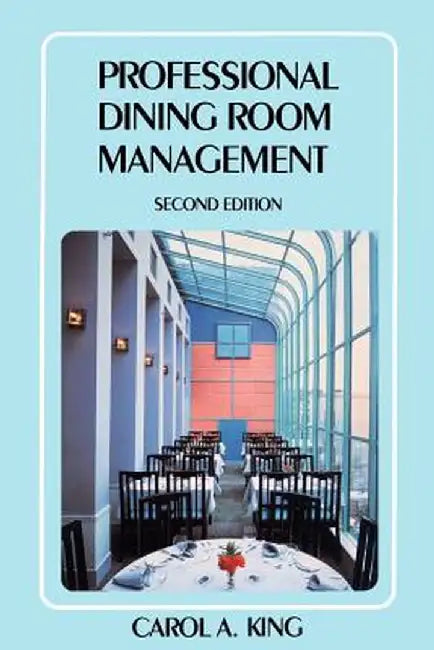 Professional Dining Room Management by Carol A. King
