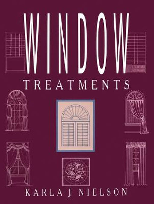Window Treatments by Karla J. Nielson