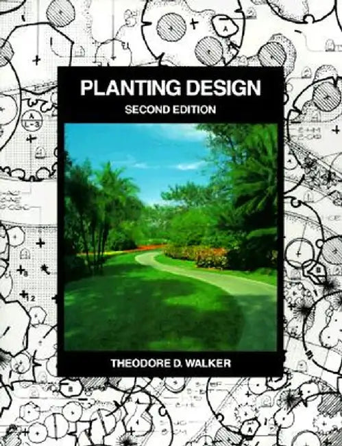 Planting Design by Theodore D. Walker