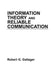 Information Theory and Reliable Communication by Robert G. Gallager