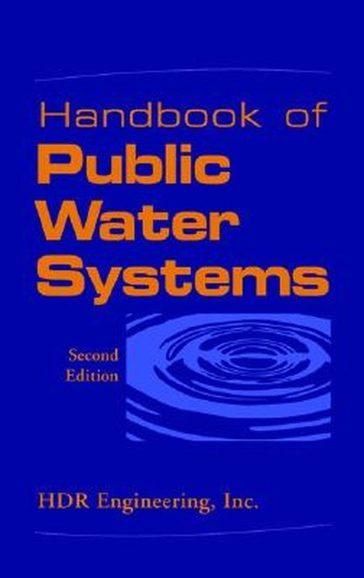 Handbook of Public Water Systems by Hdr Engineering Inc