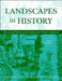 Landscapes in History: Design and Planning in the Eastern and Western Traditions by Philip Pregill