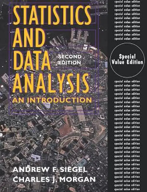 Statistics and Data Analysis: An Introduction by Andrew F. Siegel