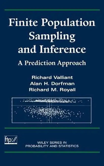 Finite Population Sampling and Inference: A Prediction Approach by Richard Valliant