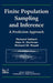 Finite Population Sampling and Inference: A Prediction Approach by Richard Valliant