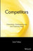 Competitors: Outwitting, Outmaneuvering, and Outperforming by Liam Fahey