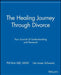 The Healing Journey Through Divorce: Your Journal of Understanding and Renewal by Phil Rich