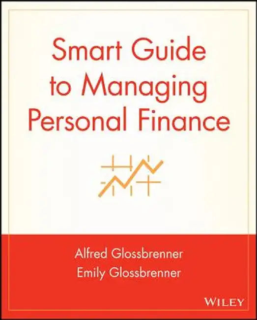 Smart Guide to Managing Personal Finance by Alfred Glossbrenner