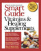 Smart Guide to Vitamins & Healing Supplements by Ruth A. Ricker
