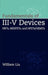 Fundamentals of III-V Devices: Hbts, Mesfets, and Hfets/Hemts by William Liu