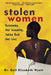 Stolen Women: Reclaiming Our Sexuality, Taking Back Our Lives by Gail Wyatt