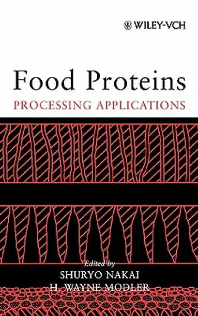 Food Proteins: Processing Applications by Shuryo Nakai