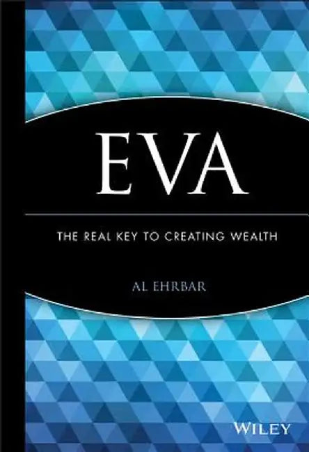 Eva: The Real Key to Creating Wealth by Al Ehrbar