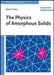 The Physics of Amorphous Solids by Richard Zallen