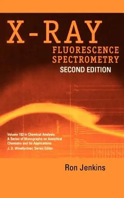 X-Ray Fluorescence Spectrometry by Ron Jenkins