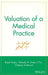 Valuation of a Medical Practice by Reed Tinsley