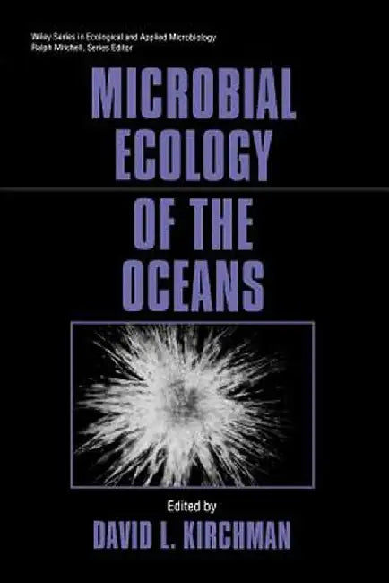 Microbial Ecology of the Oceans by David L. Kirchman