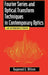 Fourier Series and Optical Transform Techniques in Contemporary Optics: An Introduction by Raymond G. Wilson