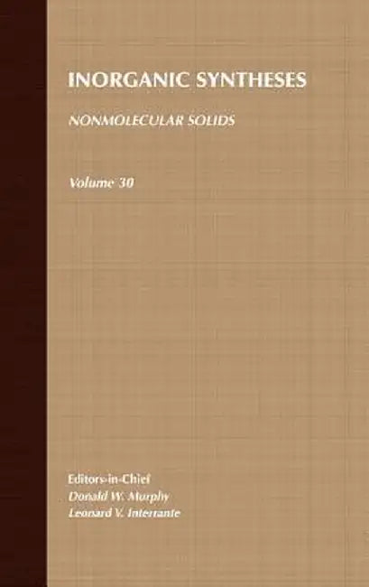 Inorganic Syntheses: Nonmolecular Solids by Donald W. Murphy