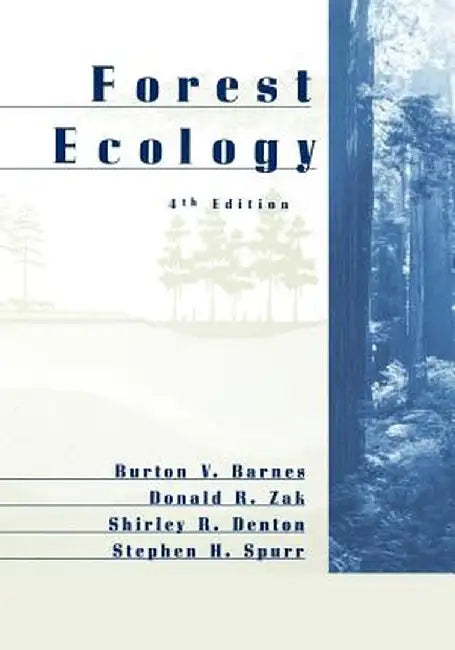 Forest Ecology by Burton V. Barnes
