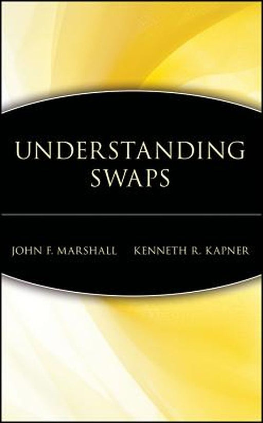 Understanding Swaps by John F. Marshall