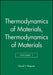 Thermodynamics of Materials, Volume 1 by David V. Ragone