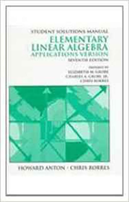 Elementary Linear Algebra: Applications Version - Solutions Manual