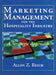 Marketing Management for the Hospitality Industry: A Strategic Approach by Allen Z. Reich