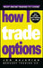 How I Trade Options by Jon Najarian