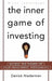 The Inner Game of Investing: Access the Power of Your Investment Personality by Derrick Niederman