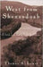 West From Shenandoah: A Scotch-irish Family Fights for America, 1729-1781, a Journal of Discovery by Thomas A. Lewis