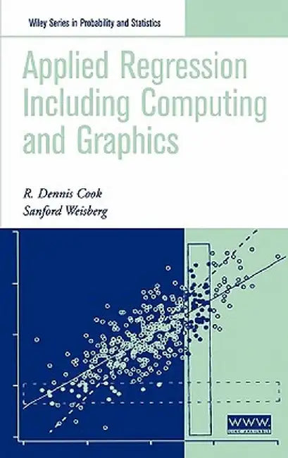 Applied Regression Including Computing and Graphics by R. Dennis Cook