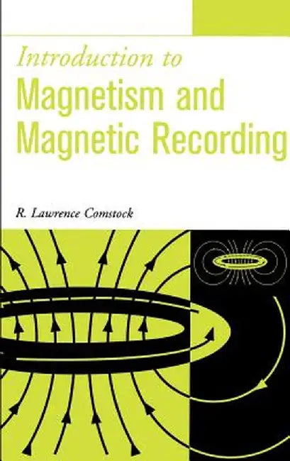 Introduction to Magnetism and Magnetic Recording by R. Lawrence Comstock